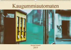 Schnell |  Kaugummiautomaten (Wandkalender 2019 DIN A2 quer) | Sonstiges |  Sack Fachmedien