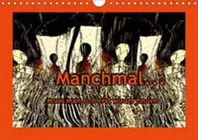 Rohmer |  Manchmal...muss man sich erst wieder finden (Wandkalender 2019 DIN A4 quer) | Sonstiges |  Sack Fachmedien
