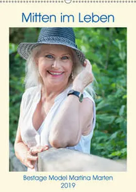 Marten |  Mitten im Leben Bestage Model Martina Marten (Wandkalender 2019 DIN A2 hoch) | Sonstiges |  Sack Fachmedien