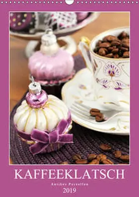 Frost |  Kaffeeklatsch - Antikes Porzellan (Wandkalender 2019 DIN A3 hoch) | Sonstiges |  Sack Fachmedien
