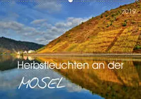 Heußlein | Herbstleuchten an der Mosel (Wandkalender 2019 DIN A2 quer) | Sonstiges | 978-3-670-14631-5 | www.sack.de