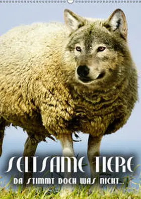 Bleicher |  Seltsame Tiere - da stimmt doch was nicht... (Wandkalender 2019 DIN A2 hoch) | Sonstiges |  Sack Fachmedien