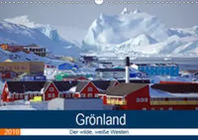 Pantke | Grönland - Der wilde, weiße Westen (Wandkalender 2019 DIN A3 quer) | Sonstiges | 978-3-670-17544-5 | www.sack.de