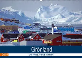 Pantke |  Grönland - Der wilde, weiße Westen (Wandkalender 2019 DIN A2 quer) | Sonstiges |  Sack Fachmedien