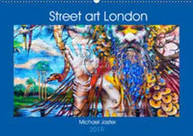 Jaster |  Street art London Michael Jaster (Wandkalender 2019 DIN A2 quer) | Sonstiges |  Sack Fachmedien