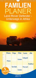 Sander |  Land Rover Defender - Unterwegs in Afrika - Familienplaner hoch (Wandkalender 2019 , 21 cm x 45 cm, hoch) | Sonstiges |  Sack Fachmedien