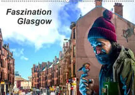 Much |  Faszination Glasgow (Wandkalender 2019 DIN A2 quer) | Sonstiges |  Sack Fachmedien