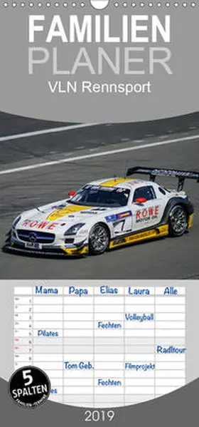 Müller |  VLN Rennsport - Familienplaner hoch (Wandkalender 2019 , 21 cm x 45 cm, hoch) | Sonstiges |  Sack Fachmedien
