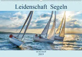 Boockhoff |  Leidenschaft Segeln (Wandkalender 2019 DIN A2 quer) | Sonstiges |  Sack Fachmedien