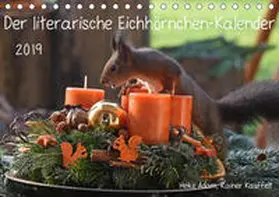 Adam | Der literarische Eichhörnchen-Kalender (Tischkalender 2019 DIN A5 quer) | Sonstiges | 978-3-670-24021-1 | www.sack.de