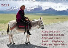 Bergermann |  Kirgisistan Tadschikistan Afghanistan Pamir Highway Wakhan Korridor (Wandkalender 2019 DIN A3 quer) | Sonstiges |  Sack Fachmedien