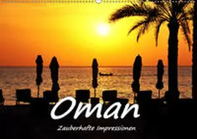 Hackstein |  Oman - Zauberhafte Impressionen (Wandkalender 2019 DIN A2 quer) | Sonstiges |  Sack Fachmedien