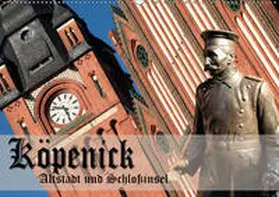Pohl |  Köpenick - Altstadt und Schlossinsel (Wandkalender 2019 DIN A2 quer) | Sonstiges |  Sack Fachmedien