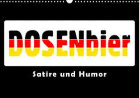 Kulartz |  Dosenbier (Wandkalender 2020 DIN A3 quer) | Sonstiges |  Sack Fachmedien