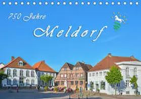 Kulartz |  750 Jahre Meldorf (Tischkalender 2020 DIN A5 quer) | Sonstiges |  Sack Fachmedien
