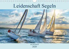 Boockhoff |  Leidenschaft Segeln (Wandkalender 2020 DIN A4 quer) | Sonstiges |  Sack Fachmedien