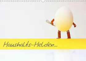 Kanthak | Haushaltshelden (Wandkalender 2020 DIN A3 quer) | Sonstiges | 978-3-670-33872-7 | www.sack.de