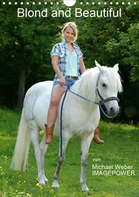 Weber |  Blond and Beautiful (Wandkalender 2020 DIN A4 hoch) | Sonstiges |  Sack Fachmedien