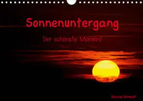 Schmidt |  Sonnenuntergang (Wandkalender 2020 DIN A4 quer) | Sonstiges |  Sack Fachmedien