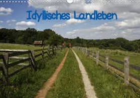 Lindert-Rottke |  Idyllisches Landleben (Wandkalender 2020 DIN A3 quer) | Sonstiges |  Sack Fachmedien