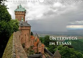 Schmidt |  Unterwegs im Elsass (Wandkalender 2020 DIN A4 quer) | Sonstiges |  Sack Fachmedien