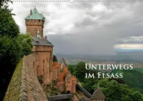 Schmidt |  Unterwegs im Elsass (Wandkalender 2020 DIN A2 quer) | Sonstiges |  Sack Fachmedien