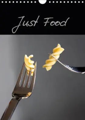 Roth | Just Food (Wandkalender 2020 DIN A4 hoch) | Sonstiges | 978-3-670-35849-7 | www.sack.de