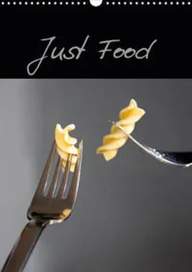 Roth | Just Food (Wandkalender 2020 DIN A3 hoch) | Sonstiges | 978-3-670-35850-3 | www.sack.de