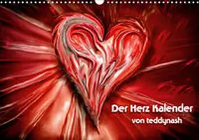 Teddynash |  Der Herz Kalender (Wandkalender 2020 DIN A3 quer) | Sonstiges |  Sack Fachmedien