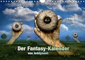 Teddynash |  Der Fantasy Kalender (Wandkalender 2020 DIN A4 quer) | Sonstiges |  Sack Fachmedien
