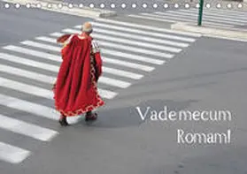 Weber |  Vade mecum Romam - Geh mit mir nach Rom (Tischkalender 2020 DIN A5 quer) | Sonstiges |  Sack Fachmedien