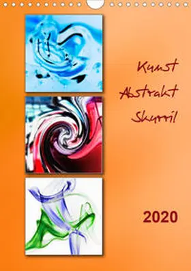 Kolfenbach |  Kunst - Abstrakt - Skurril (Wandkalender 2020 DIN A4 hoch) | Sonstiges |  Sack Fachmedien