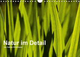 Grossbauer |  Natur im Detail (Wandkalender 2020 DIN A4 quer) | Sonstiges |  Sack Fachmedien