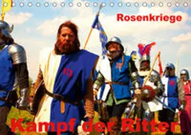 Wernicke-Marfo | Kampf der Ritter - Rosenkriege (Tischkalender 2020 DIN A5 quer) | Sonstiges | 978-3-670-39739-7 | www.sack.de