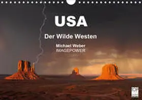 Weber |  USA - Der Wilde Westen (Wandkalender 2020 DIN A4 quer) | Sonstiges |  Sack Fachmedien