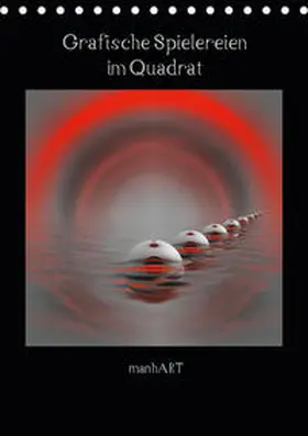 Manhart / manhART |  Grafische Spielereien im Quadrat (Tischkalender 2020 DIN A5 hoch) | Sonstiges |  Sack Fachmedien