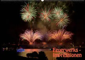 Dietrich |  Feuerwerks - Impressionen (Wandkalender 2020 DIN A2 quer) | Sonstiges |  Sack Fachmedien