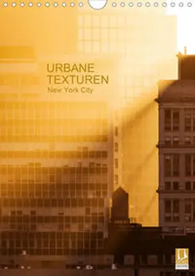 Grossbauer |  Urbane Texturen, New York City (Wandkalender 2020 DIN A4 hoch) | Sonstiges |  Sack Fachmedien
