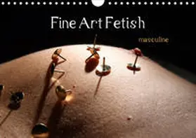 Nudio |  Fine Art Fetish (Wandkalender 2020 DIN A4 quer) | Sonstiges |  Sack Fachmedien