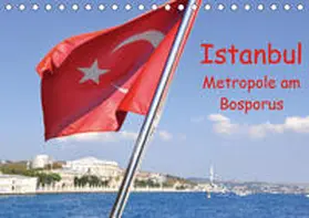 Thauwald |  Istanbul - Metropole am Bosporus (Tischkalender 2020 DIN A5 quer) | Sonstiges |  Sack Fachmedien