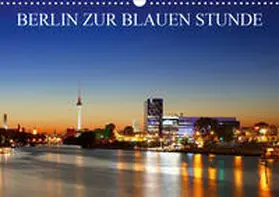 Lehmann |  BERLIN ZUR BLAUEN STUNDE (Wandkalender 2020 DIN A3 quer) | Sonstiges |  Sack Fachmedien