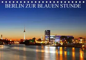 Lehmann | BERLIN ZUR BLAUEN STUNDE (Tischkalender 2020 DIN A5 quer) | Sonstiges | 978-3-670-44912-6 | www.sack.de