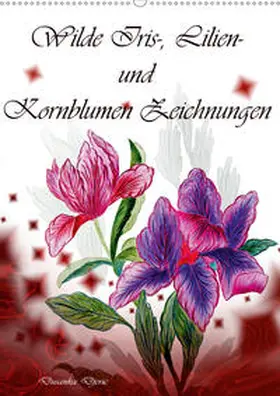 Djeric |  Wilde Iris-, Lilien- und Kornblumen-Zeichnungen (Wandkalender 2020 DIN A2 hoch) | Sonstiges |  Sack Fachmedien