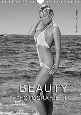 Visual Art Factory |  BEAUTY FOTOGRAFIE II (Wandkalender 2020 DIN A4 hoch) | Sonstiges |  Sack Fachmedien