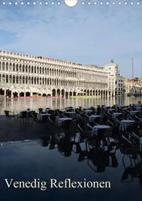 Haas |  Venedig Reflexionen (Wandkalender 2020 DIN A4 hoch) | Sonstiges |  Sack Fachmedien