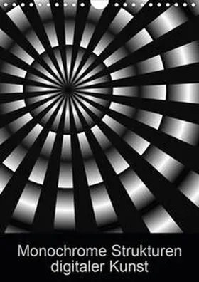 Sattler |  Monochrome Strukturen digitaler Kunst (Wandkalender 2020 DIN A4 hoch) | Sonstiges |  Sack Fachmedien