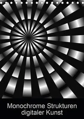 Sattler |  Monochrome Strukturen digitaler Kunst (Tischkalender 2020 DIN A5 hoch) | Sonstiges |  Sack Fachmedien