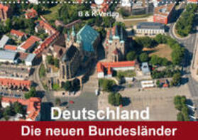 & Kalenderverlag Monika Müller | Deutschland - Die neuen Bundesländer (Wandkalender 2020 DIN A3 quer) | Sonstiges | 978-3-670-46490-7 | sack.de