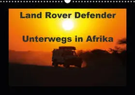 Sander |  Land Rover Defender - Unterwegs in Afrika (Wandkalender 2020 DIN A3 quer) | Sonstiges |  Sack Fachmedien