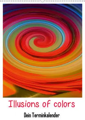 Kaden |  Illusions of colors - Dein Terminplaner (Wandkalender 2020 DIN A2 hoch) | Sonstiges |  Sack Fachmedien